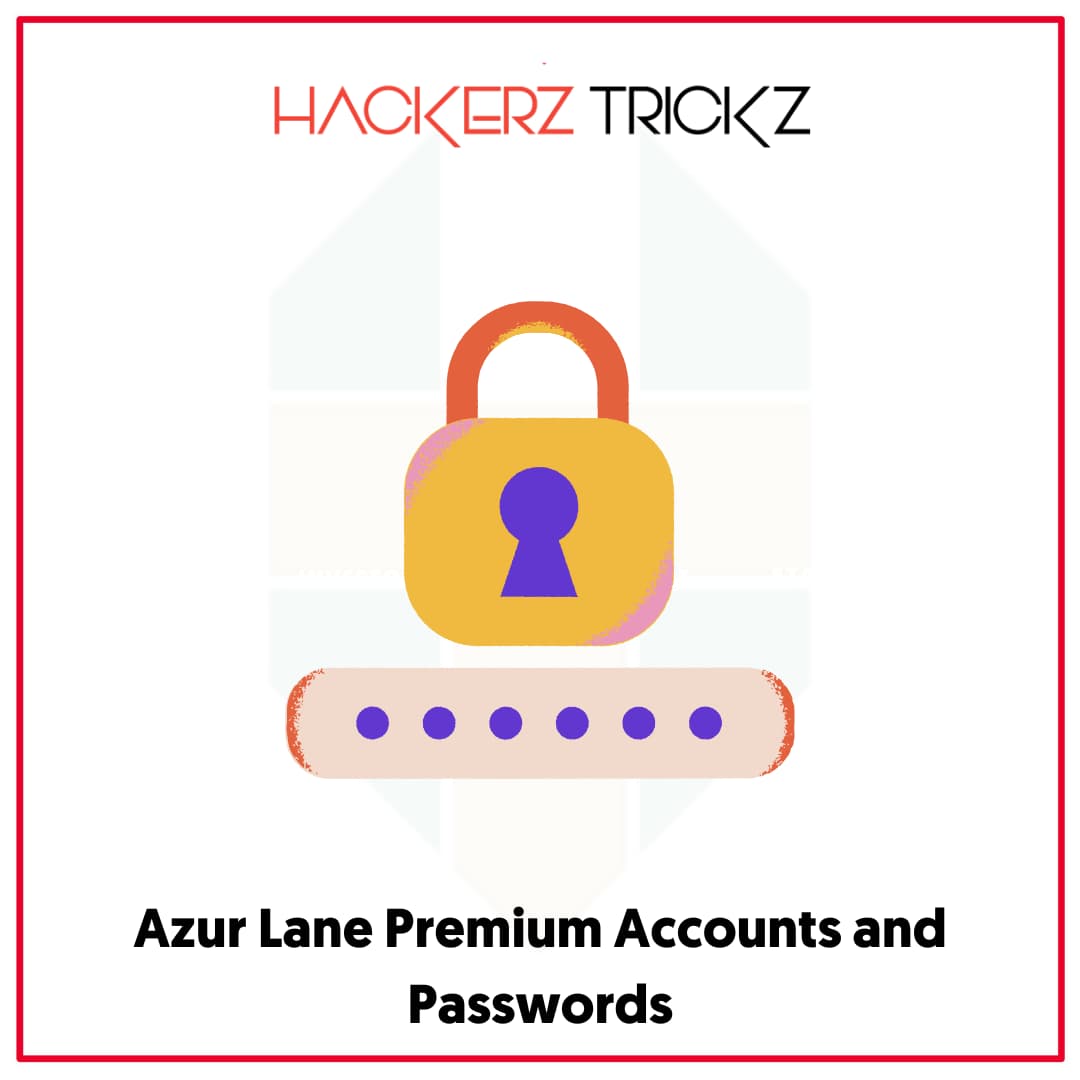 Azur Lane Premium Accounts and Passwords