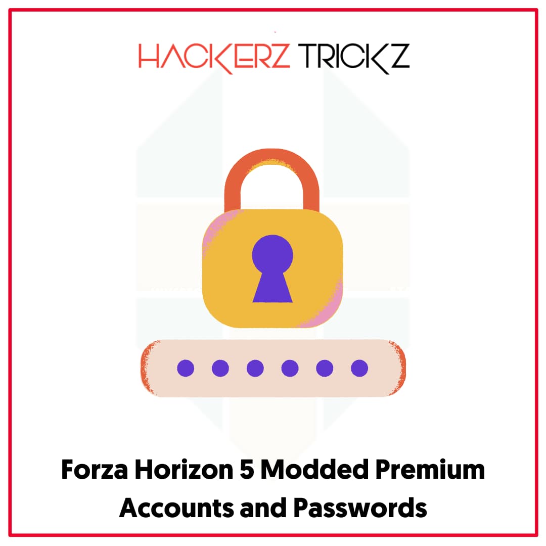 Forza Horizon 5 Modded Premium Accounts and Passwords (1)