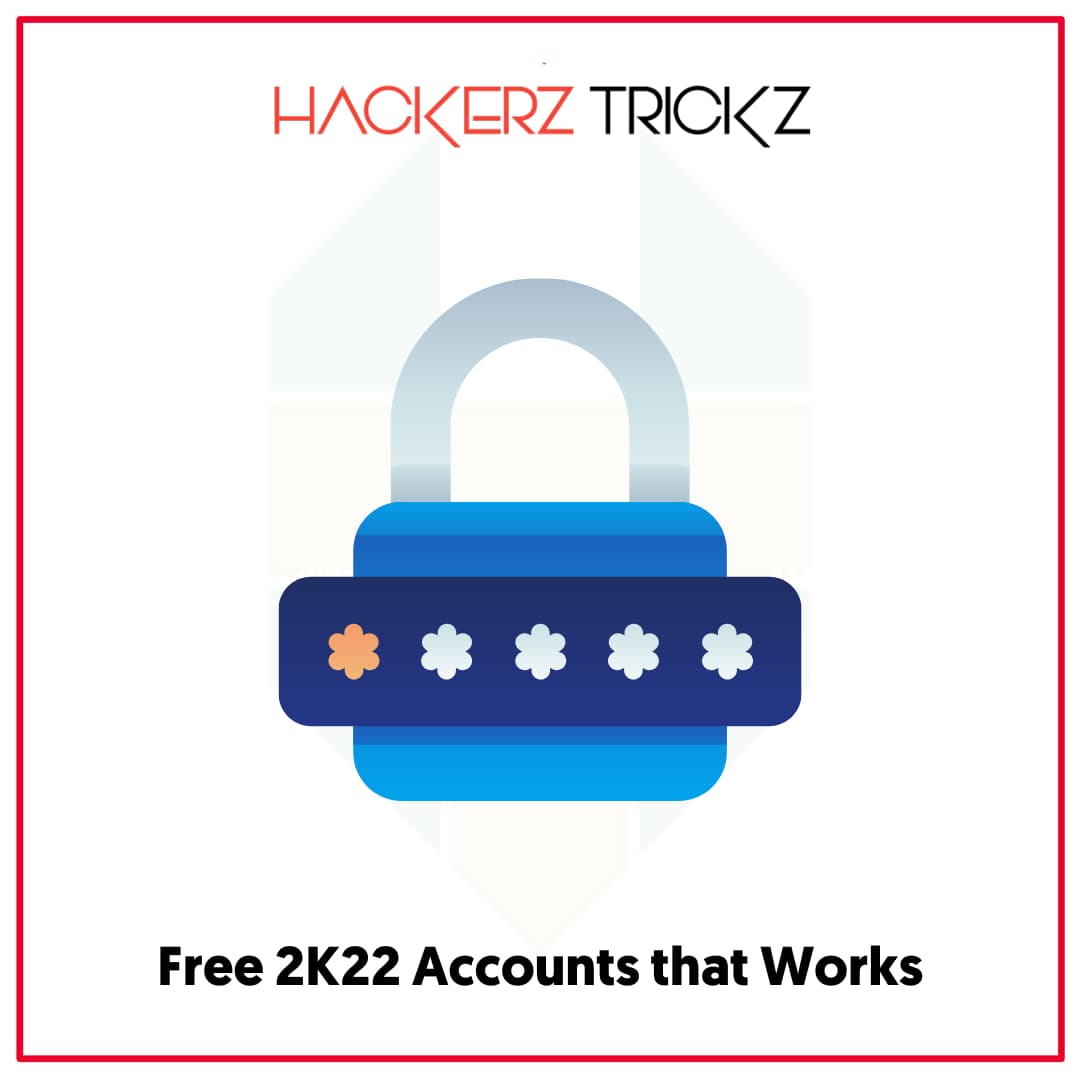 Free 2K22 Accounts that Works