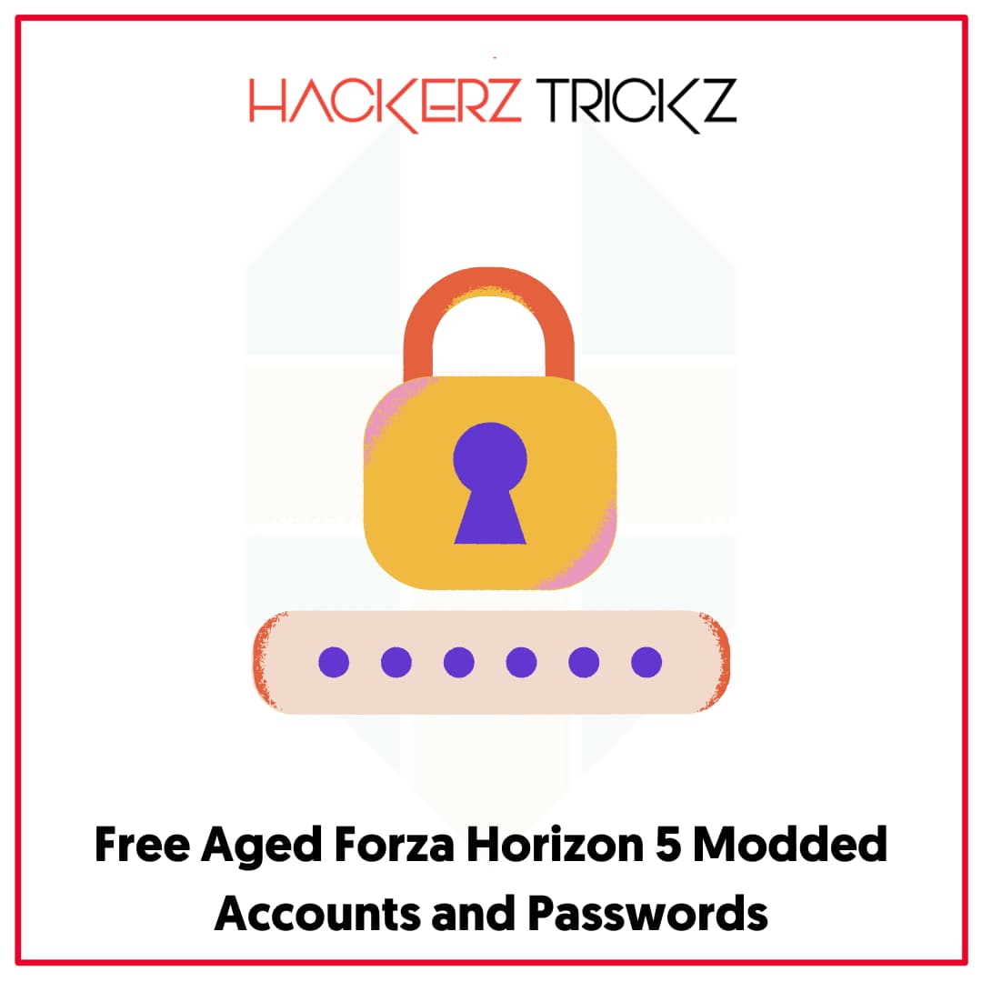 Free Aged Forza Horizon 5 Modded Accounts and Passwords
