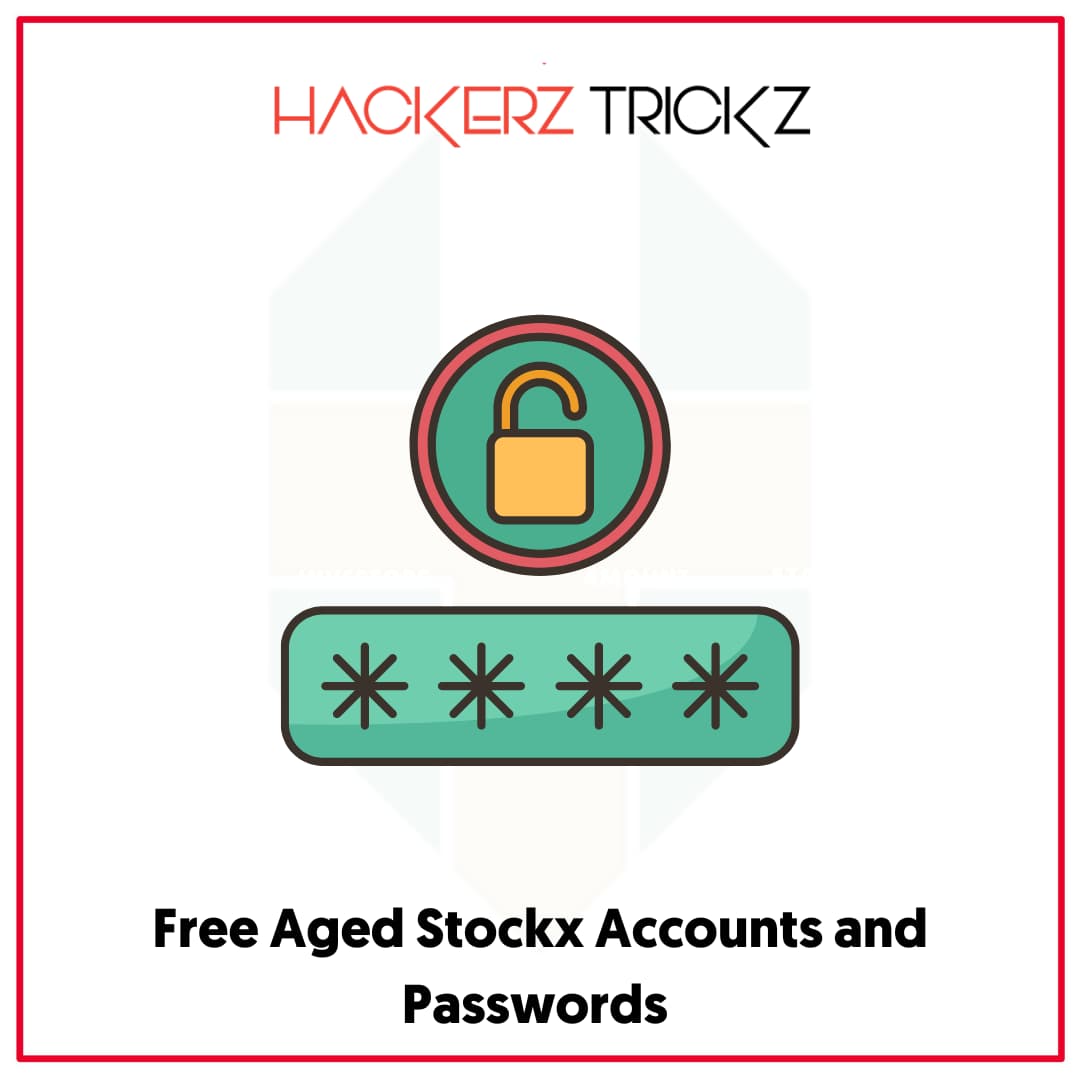 Free Aged Stockx Accounts and Passwords 