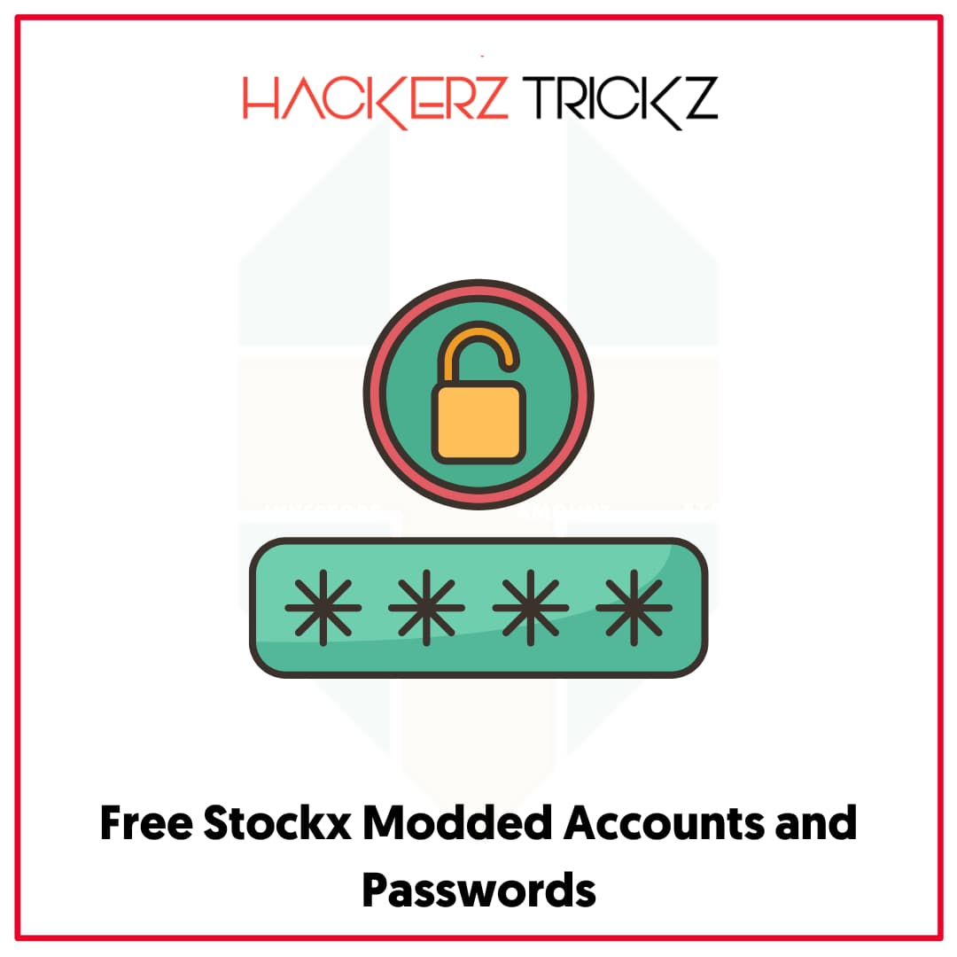 Free Stockx Modded Accounts and Passwords