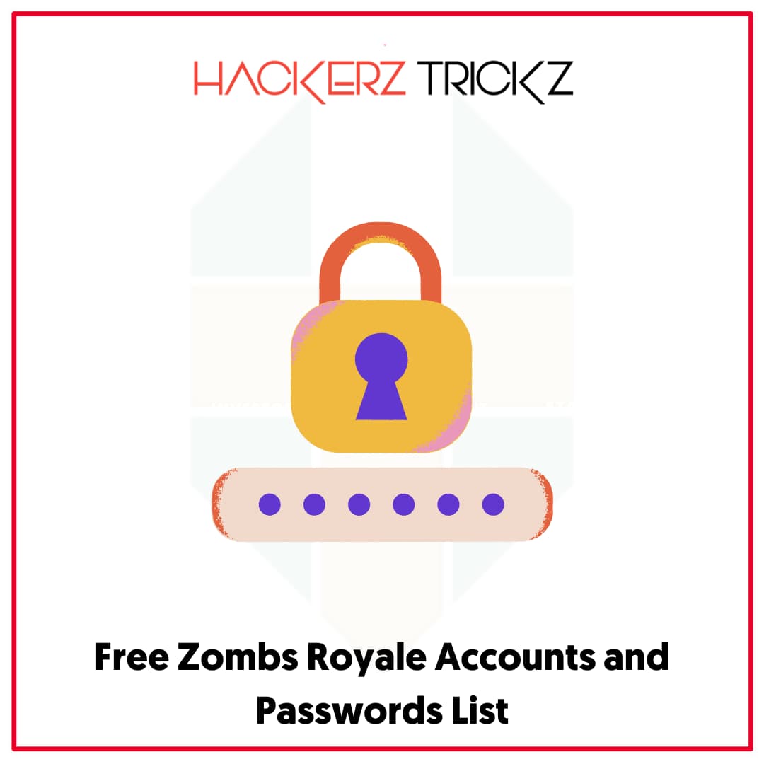 Free Zombs Royale Accounts and Passwords List