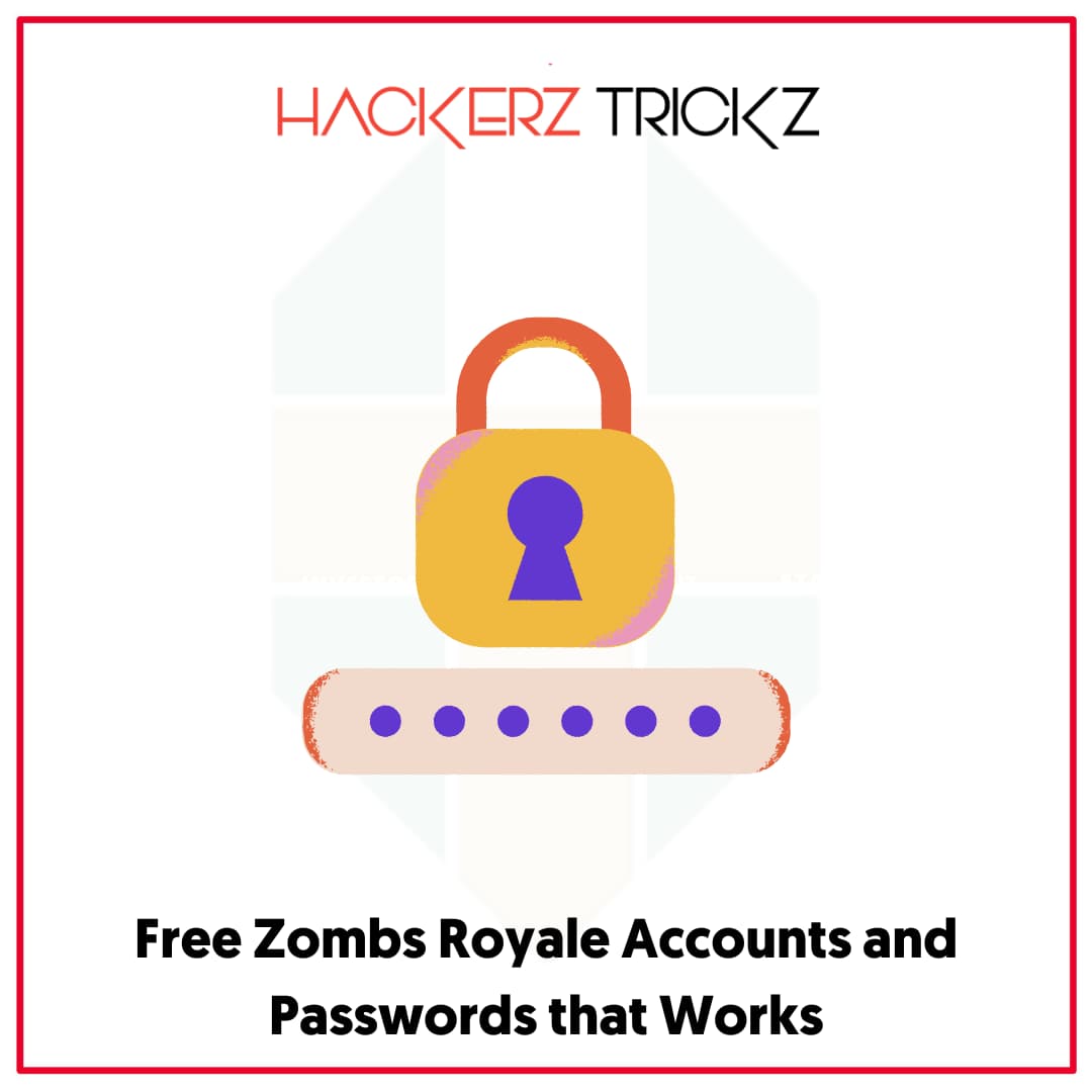 Free Zombs Royale Accounts and Passwords that Works