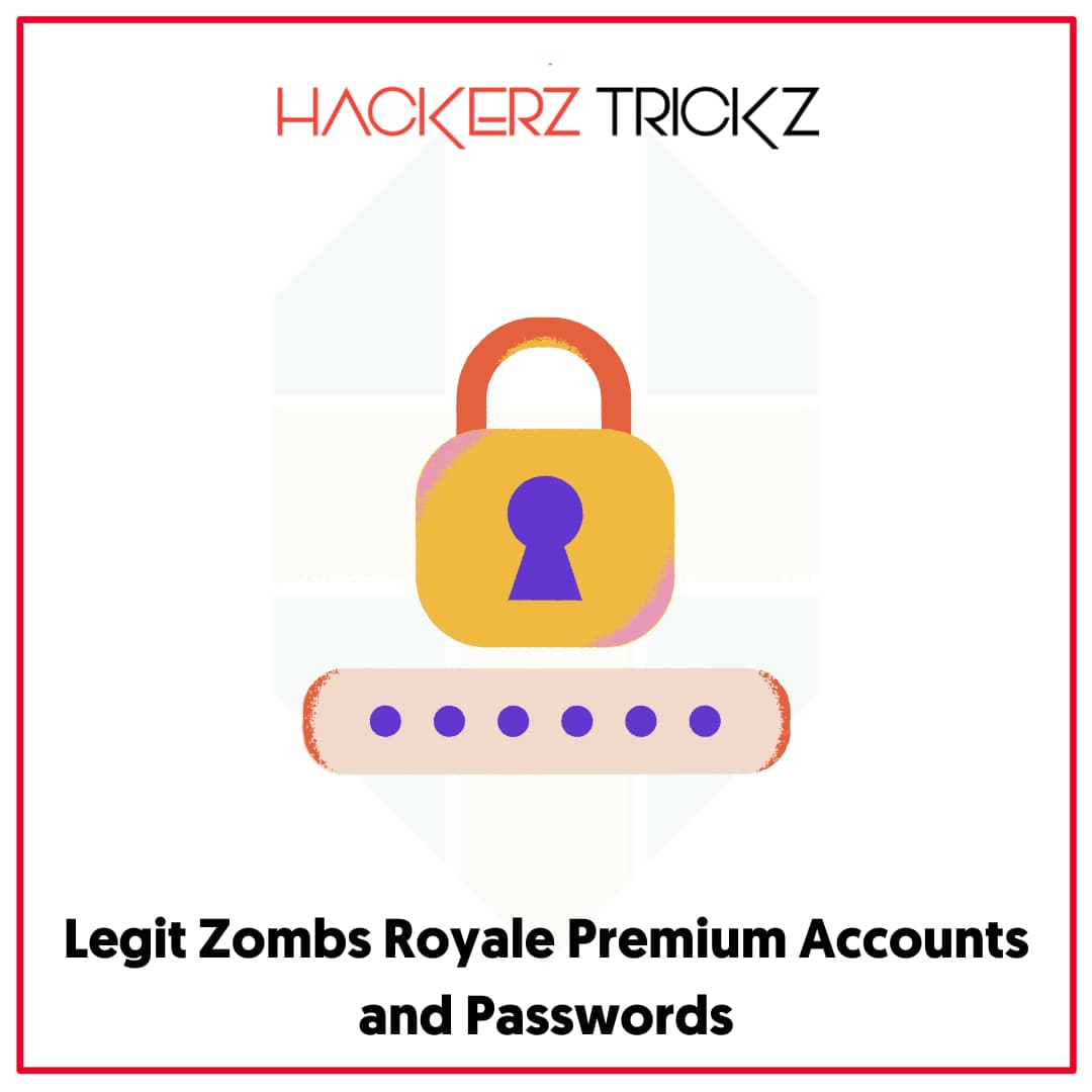 Legit Zombs Royale Premium Accounts and Passwords