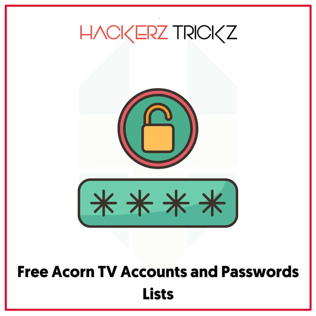 Free Acorn TV Accounts and Passwords Lists