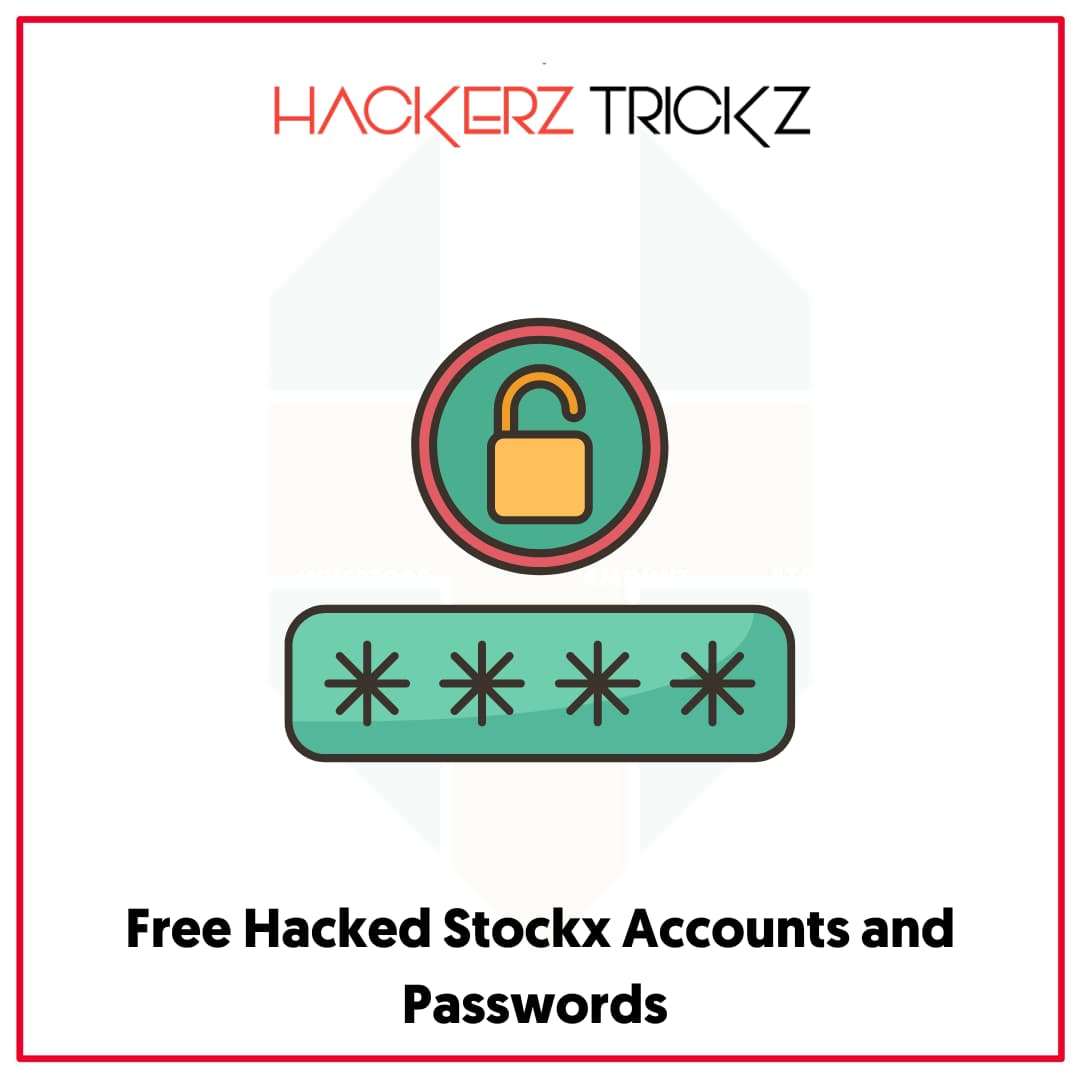 Free Hacked Stockx Accounts and Passwords 