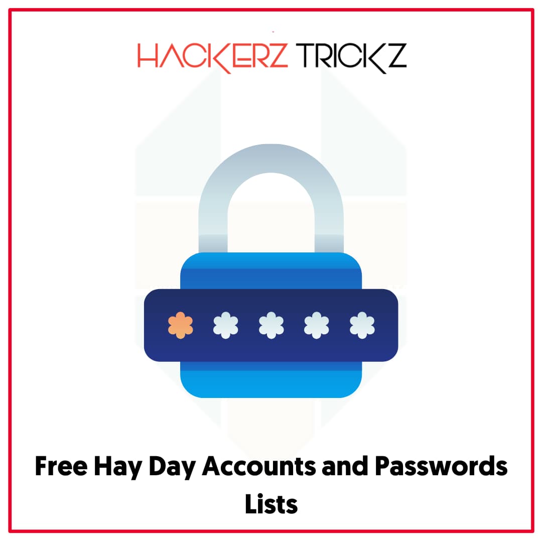 Free Hay Day Accounts and Passwords Lists