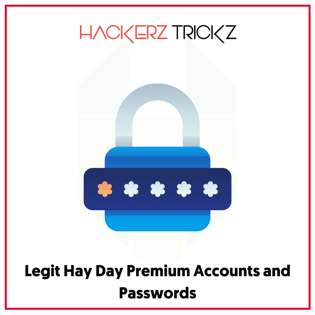 Legit Hay Day Premium Accounts and Passwords