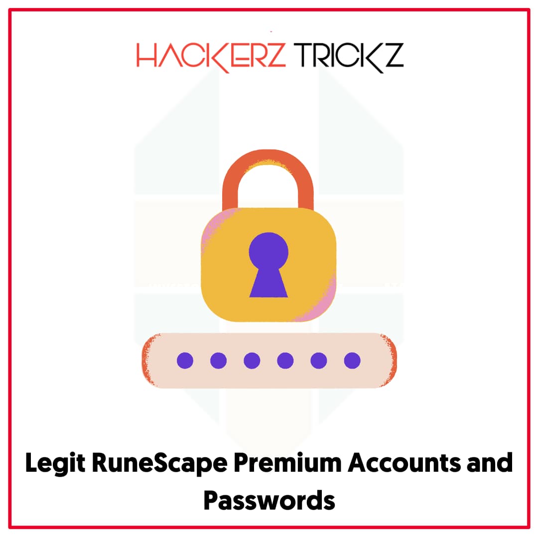 Legit RuneScape Premium Accounts and Passwords