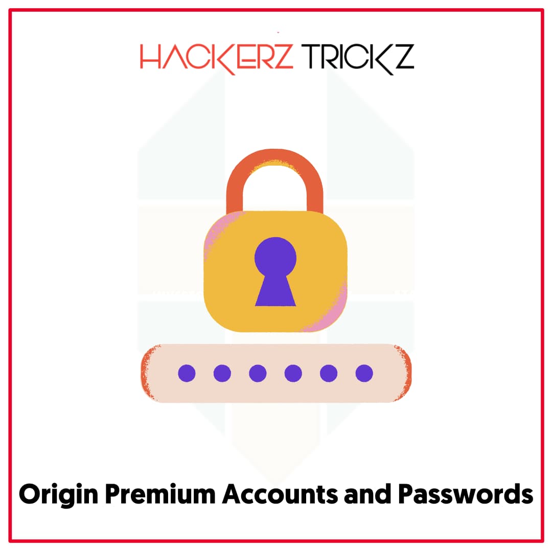 Origin Premium Accounts and Passwords