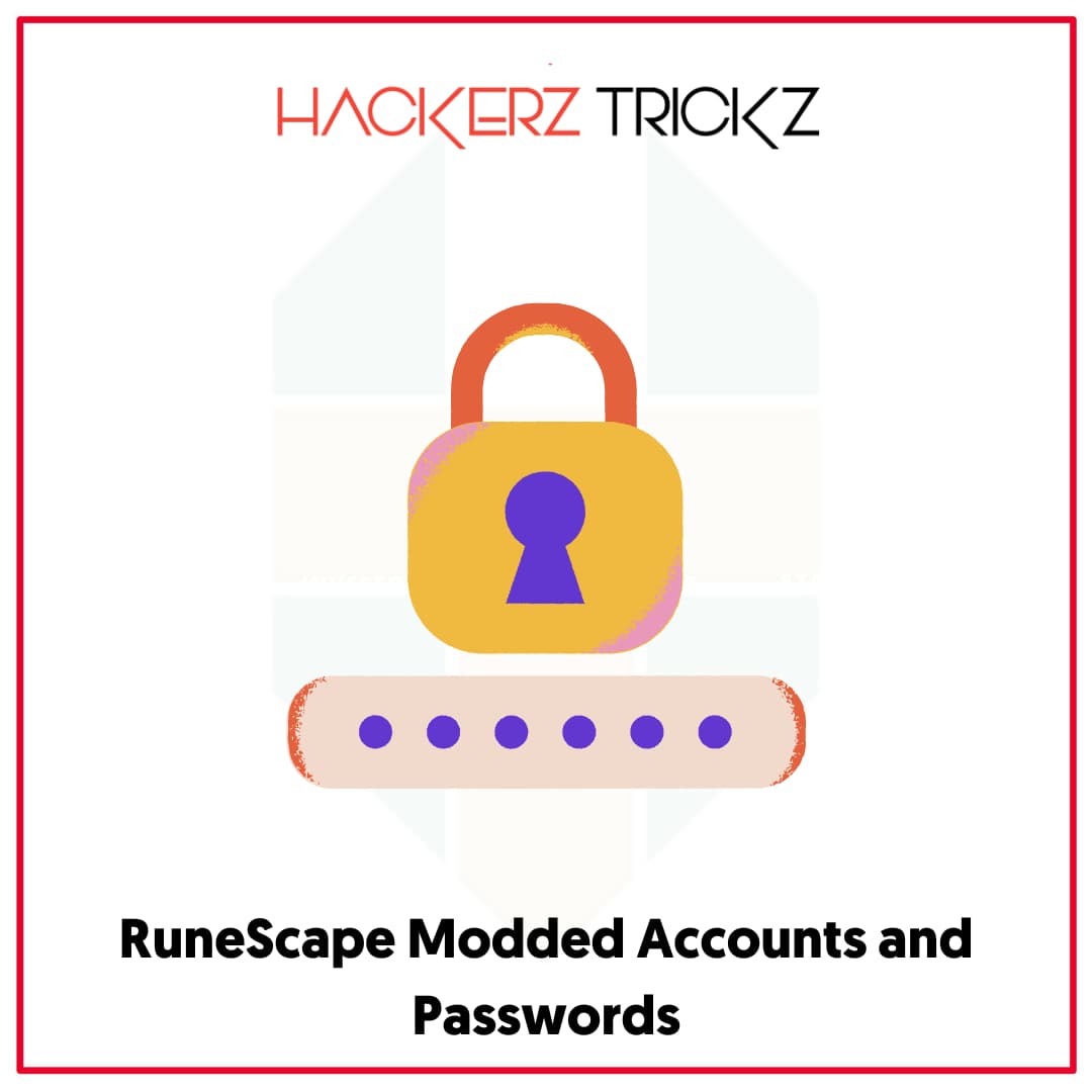 RuneScape Modded Accounts and Passwords