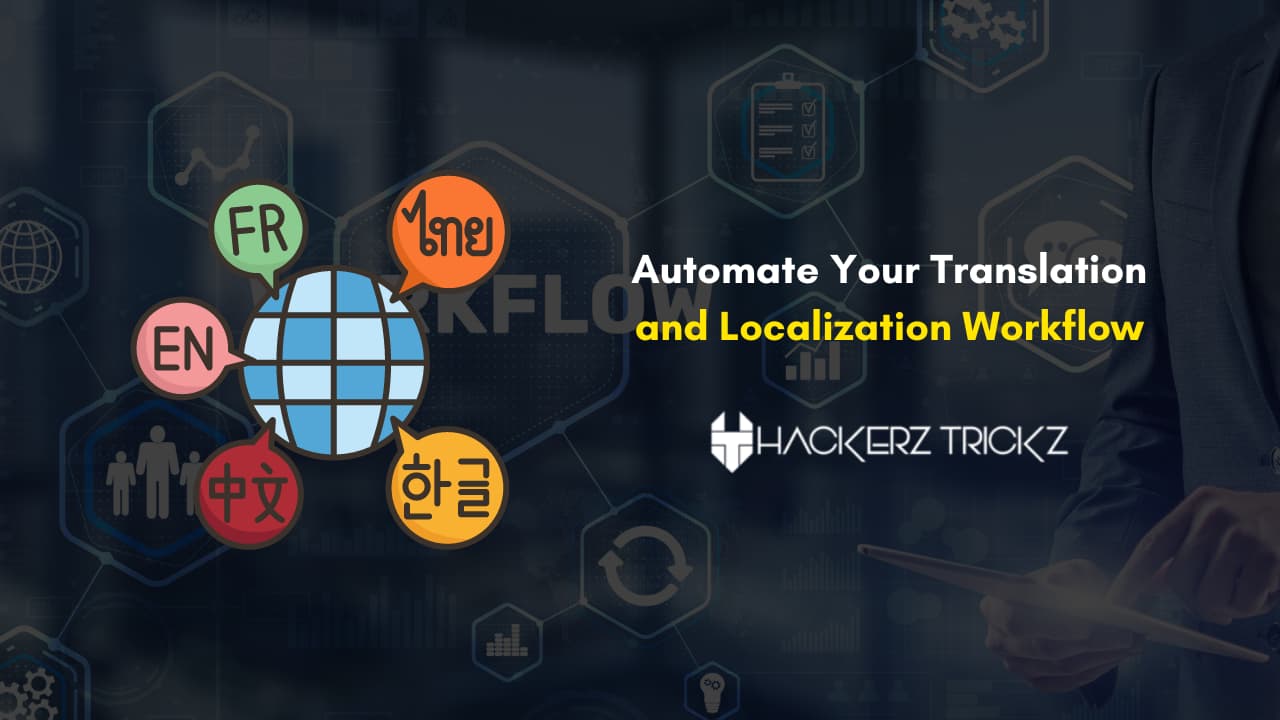 Automate Your Translation and Localization Workflow