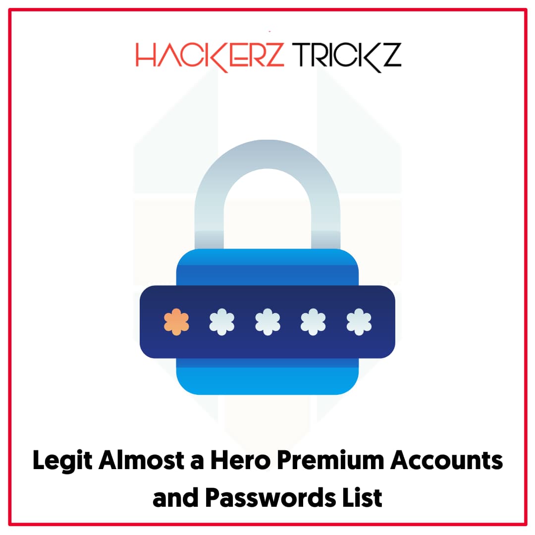 Legit Almost a Hero Premium Accounts and Passwords List