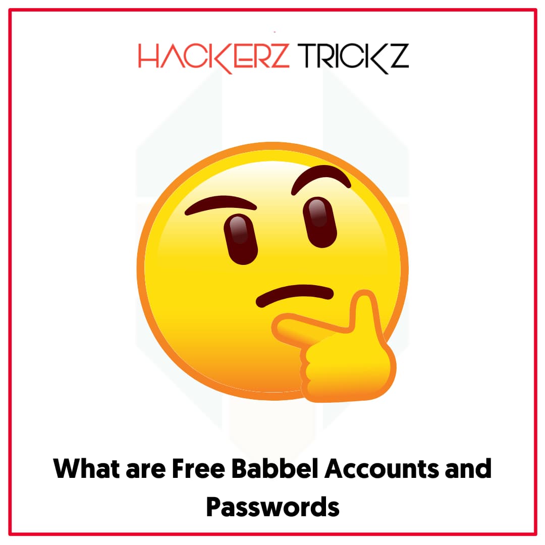 What are Free Babbel Accounts and Passwords