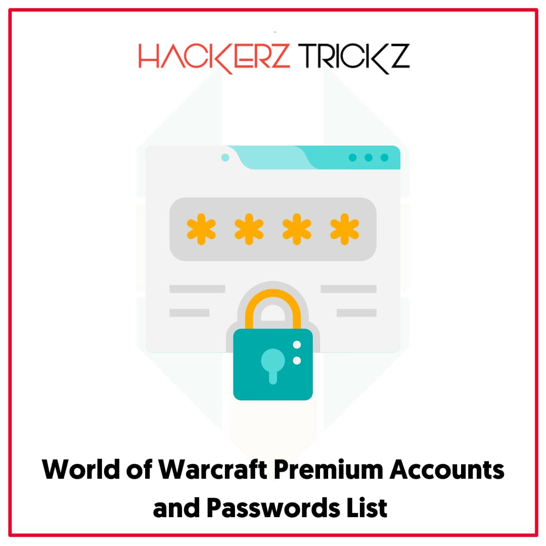 World of Warcraft Premium Accounts and Passwords List 