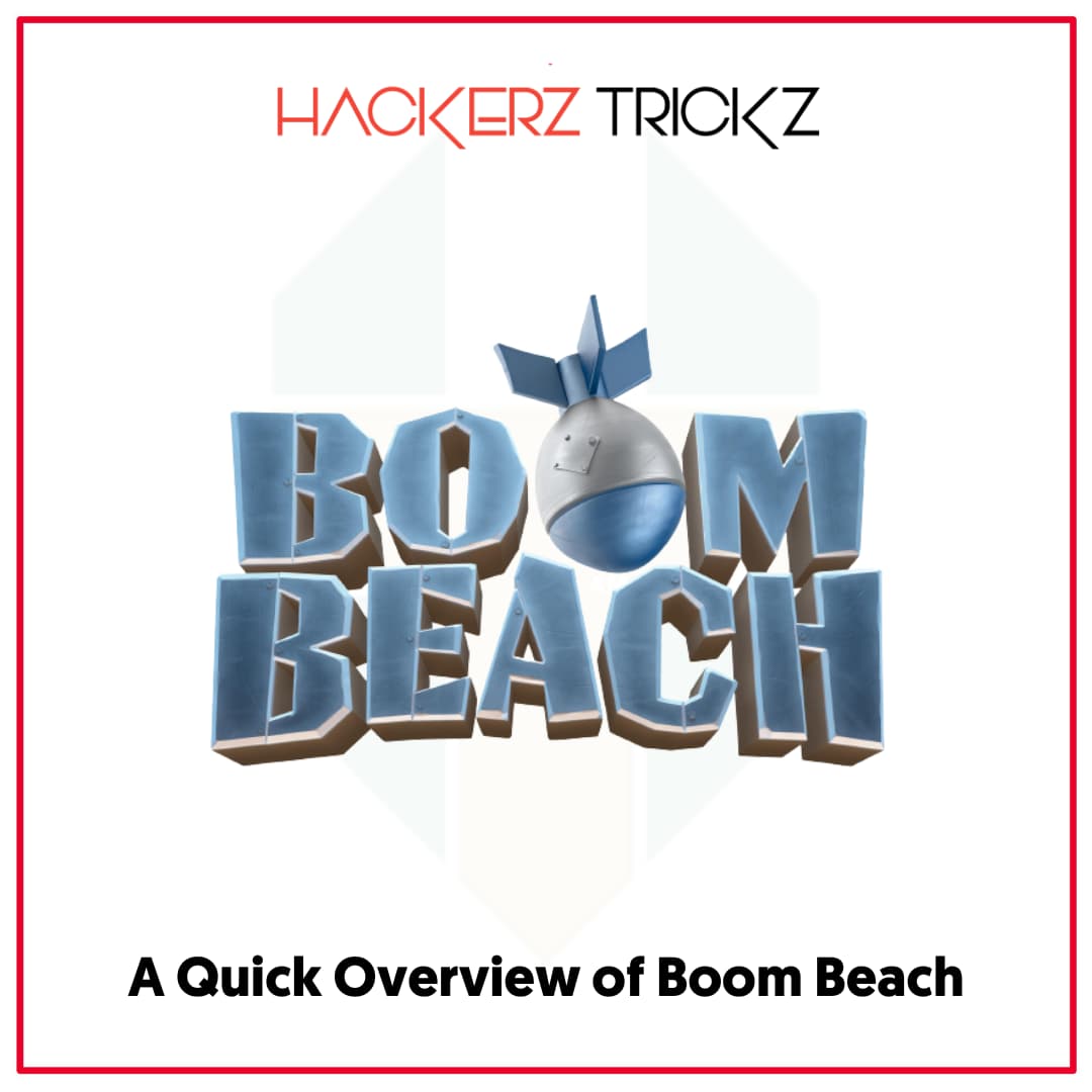 A Quick Overview of Boom Beach