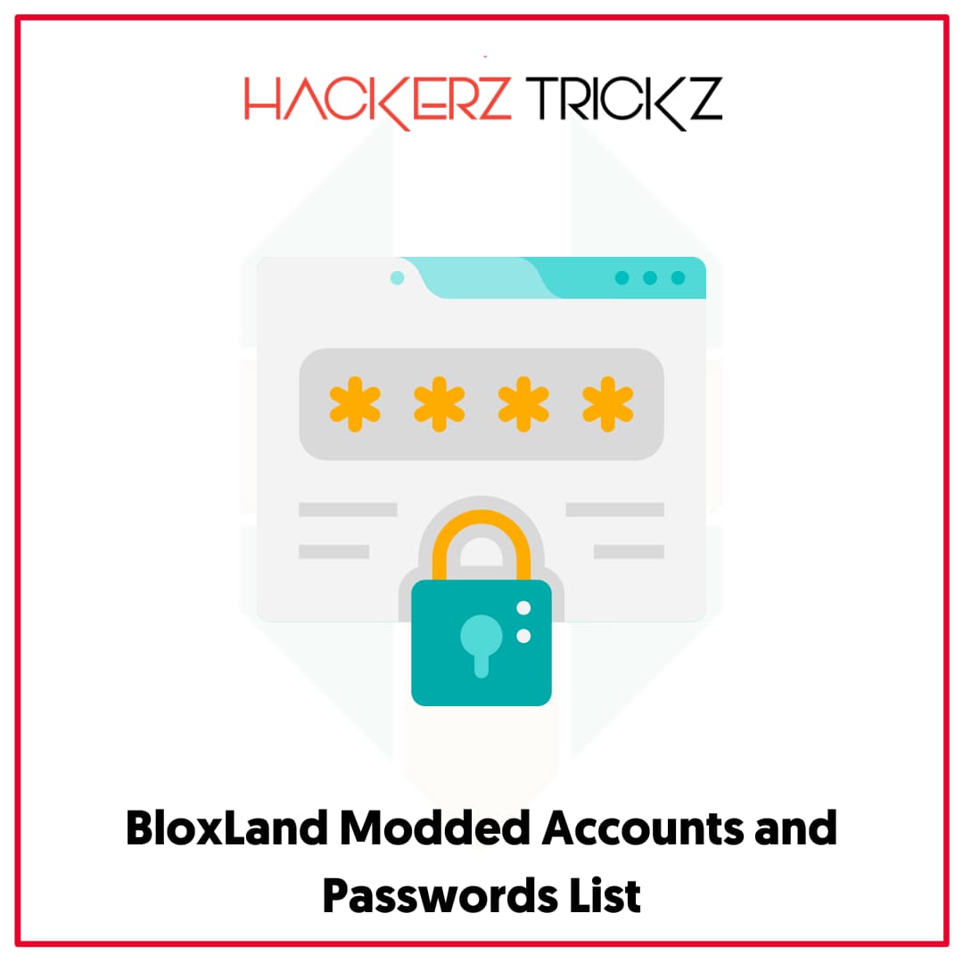 BloxLand Modded Accounts and Passwords List