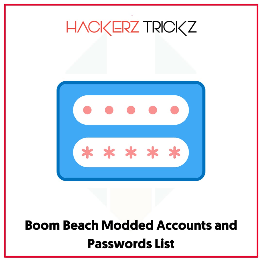 Boom Beach Modded Accounts and Passwords List
