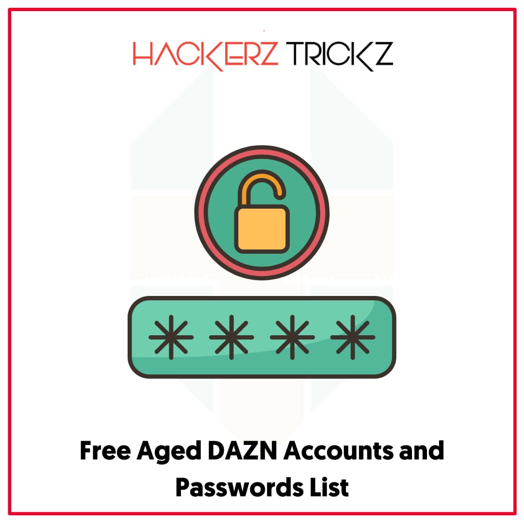 Free Aged DAZN Accounts and Passwords List