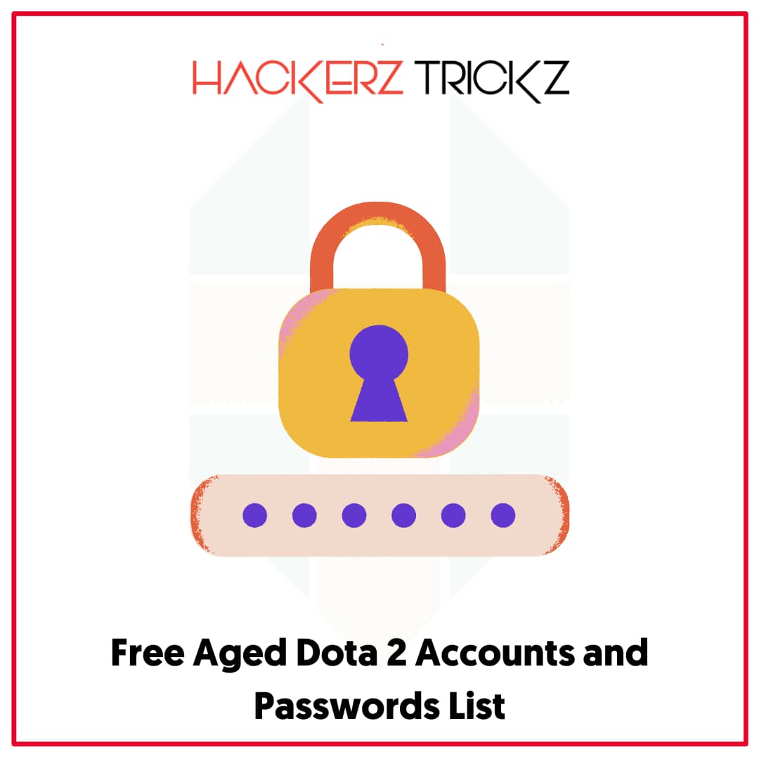 Free Aged Dota 2 Accounts and Passwords List