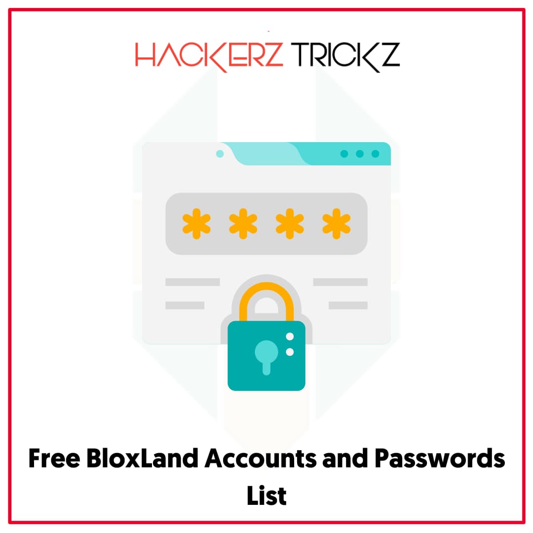 Free BloxLand Accounts and Passwords List