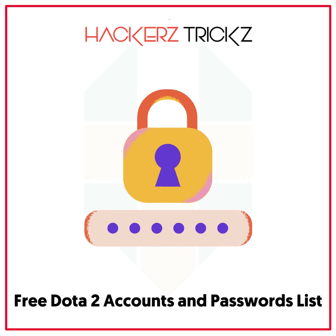 Free Dota 2 Accounts and Passwords List