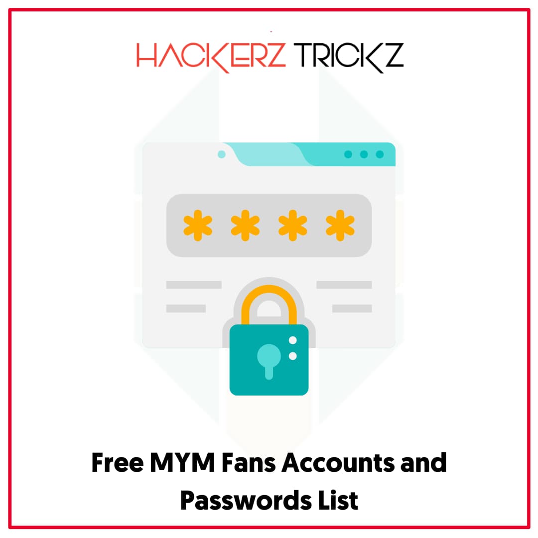 Free MYM Fans Accounts and Passwords List