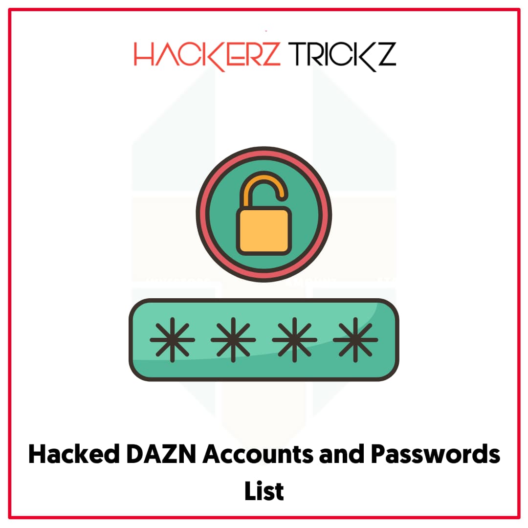 Hacked DAZN Accounts and Passwords List