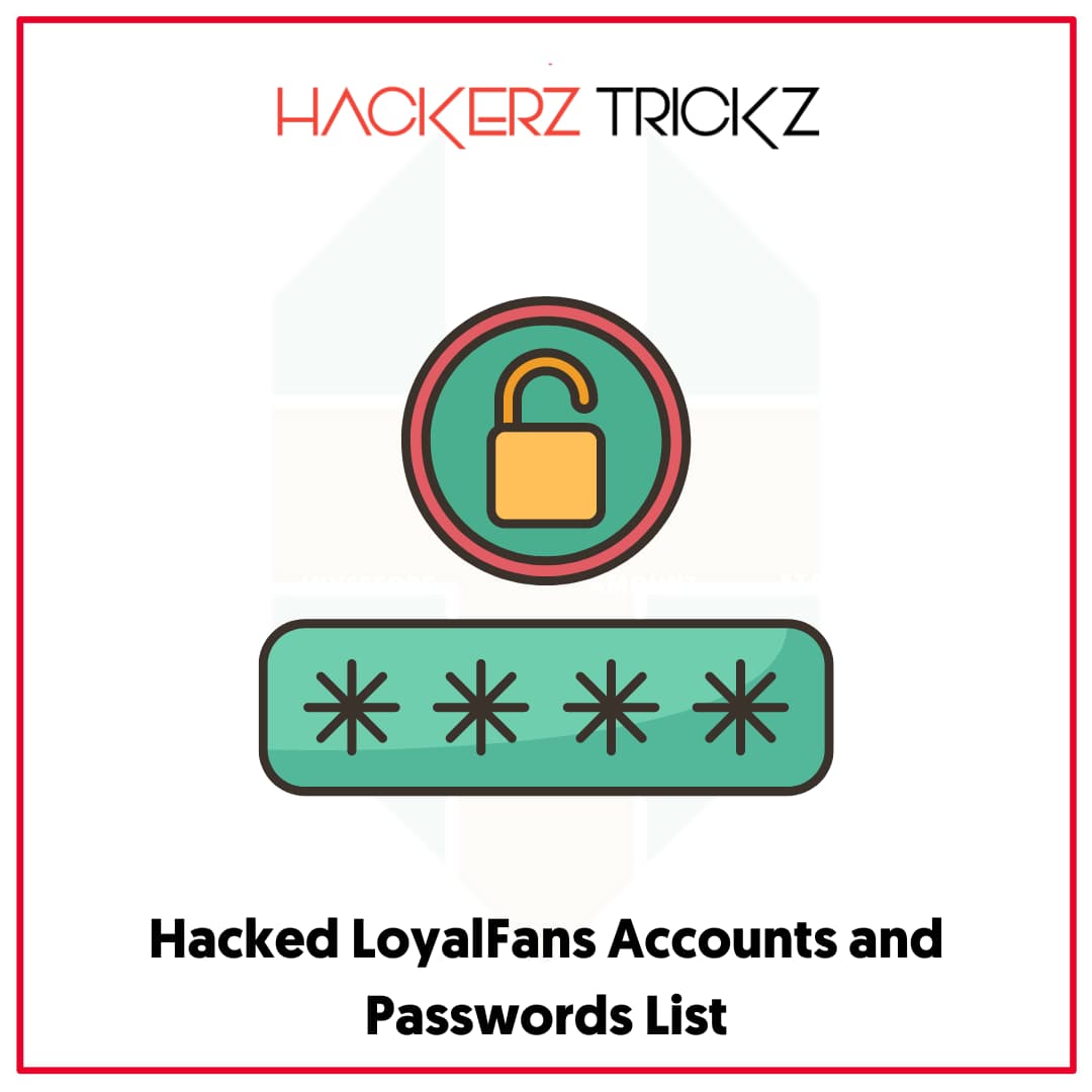 Hacked LoyalFans Accounts and Passwords List