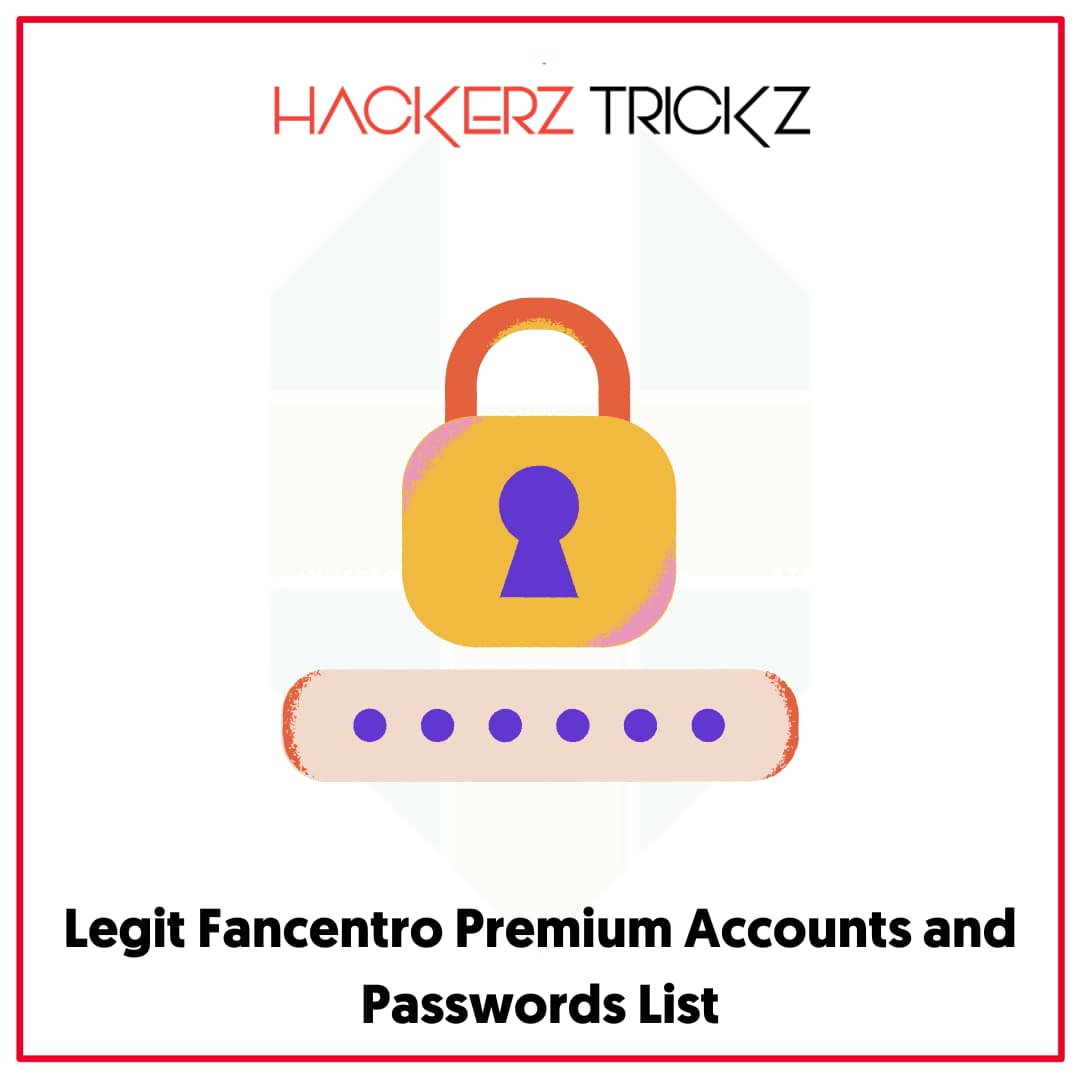 Legit Fancentro Premium Accounts and Passwords List