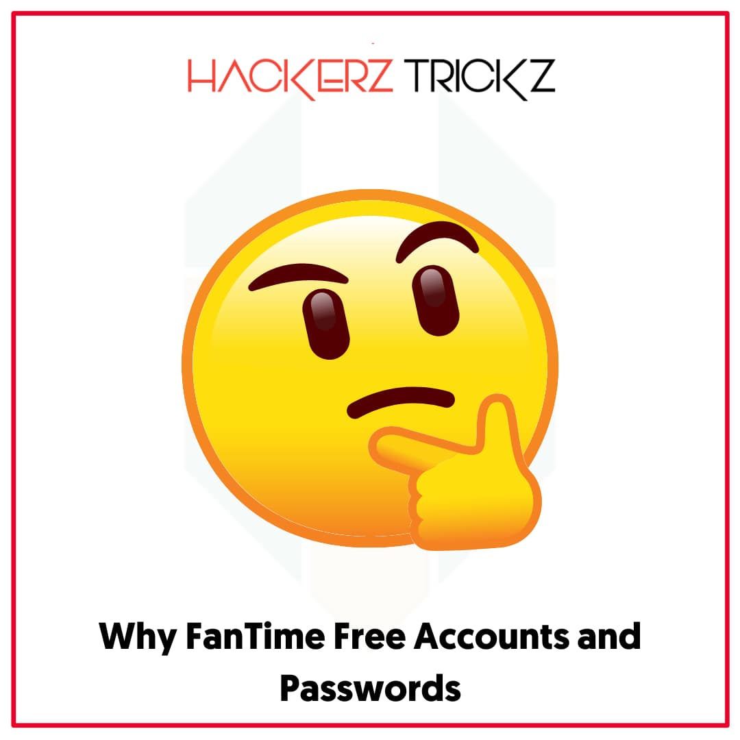 Why FanTime Free Accounts and Passwords