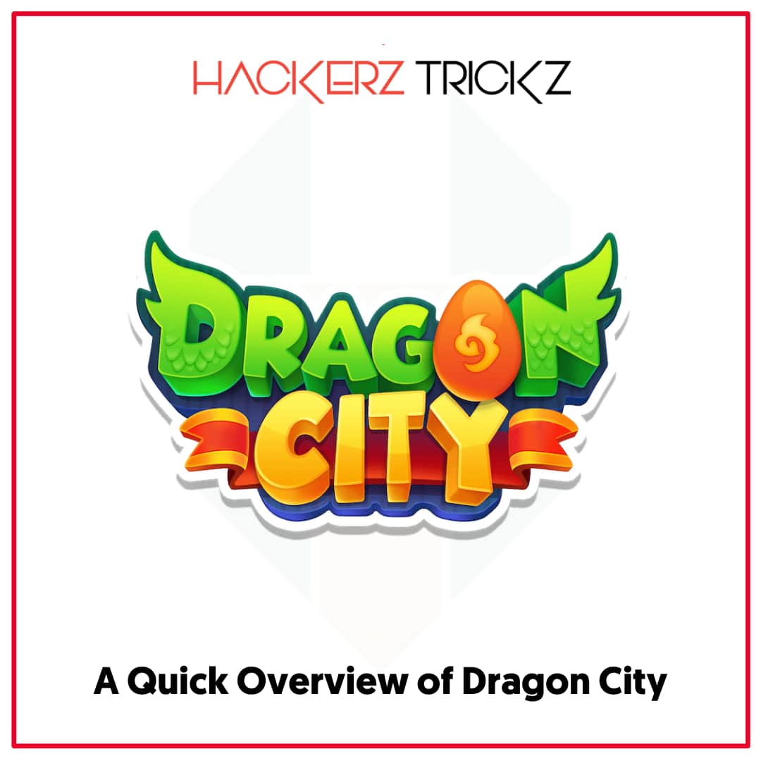 A Quick Overview of Dragon City