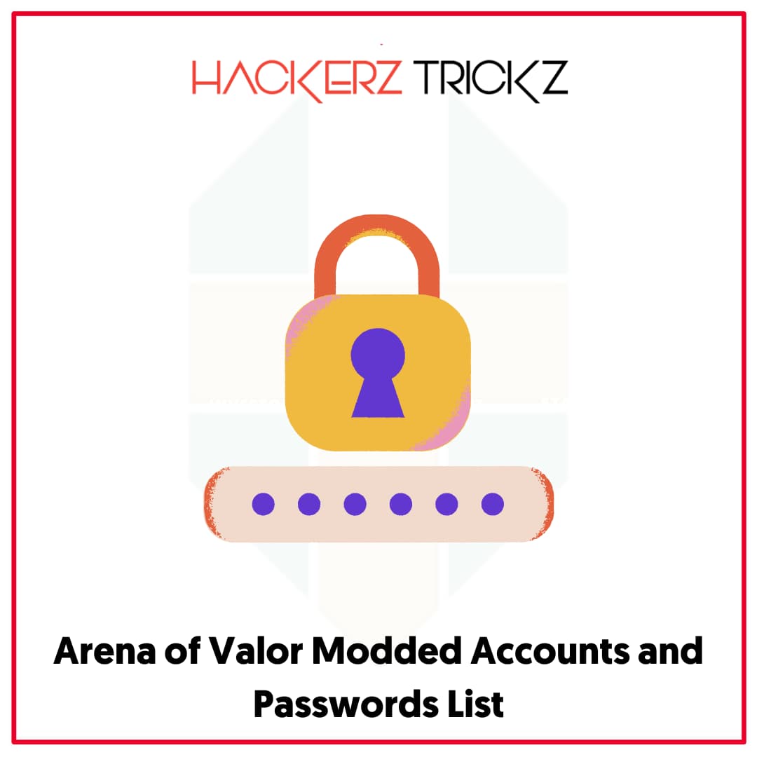 Arena of Valor Modded Accounts and Passwords List