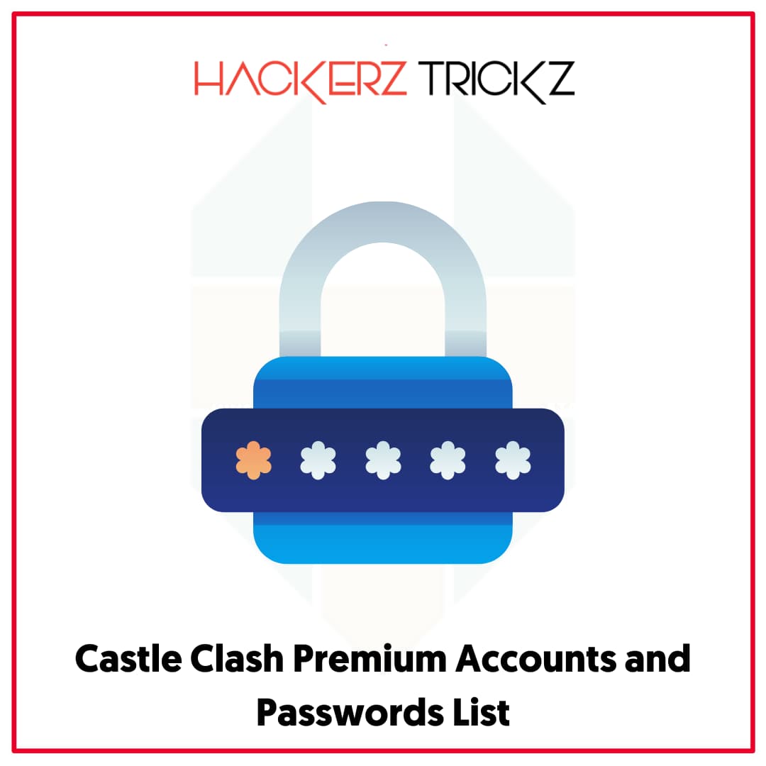 Castle Clash Premium Accounts and Passwords List
