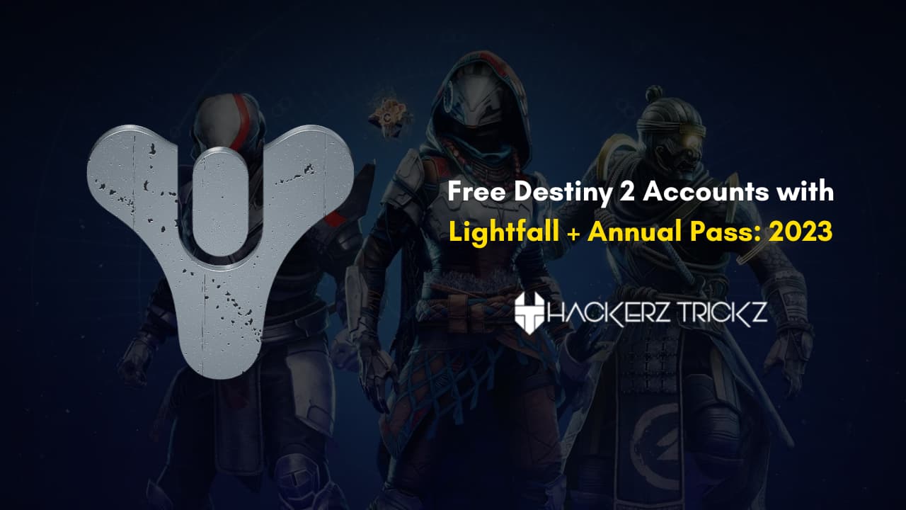 Free Destiny 2 Accounts with Lightfall + Annual Pass