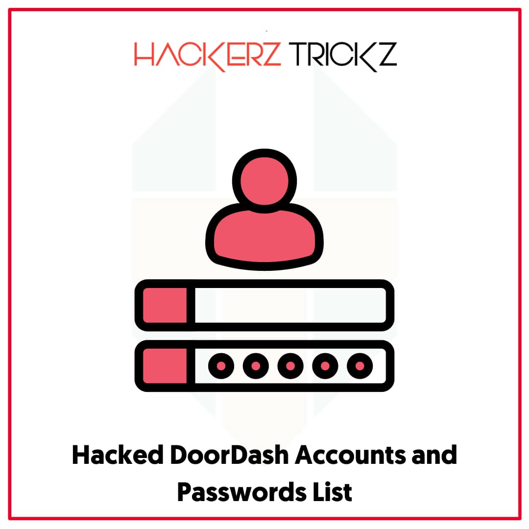 Hacked DoorDash Accounts and Passwords List