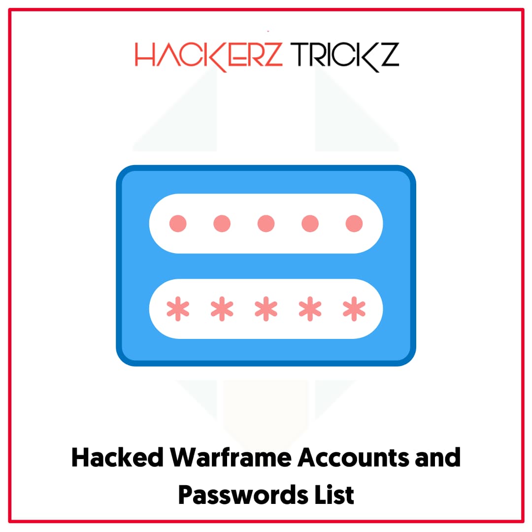 Hacked Warframe Accounts and Passwords List