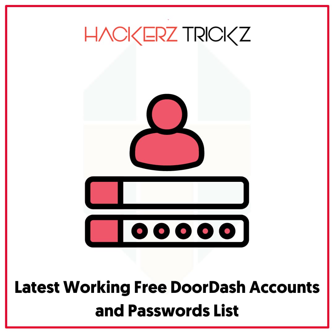Latest Working Free DoorDash Accounts and Passwords List