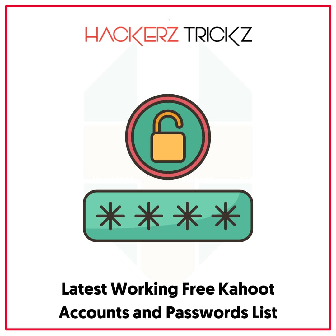 Latest Working Free Kahoot Accounts and Passwords List