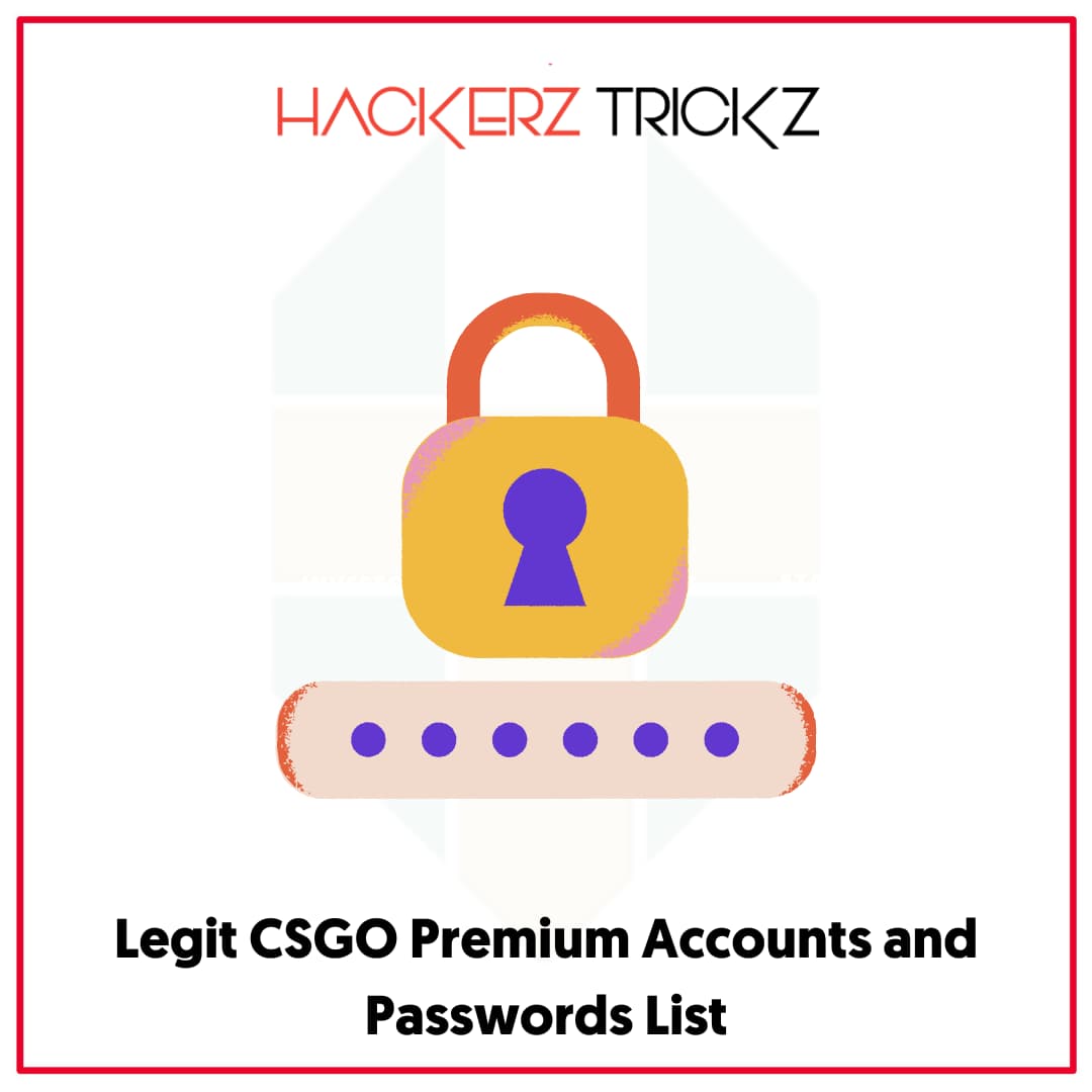 Legit CSGO Premium Accounts and Passwords List