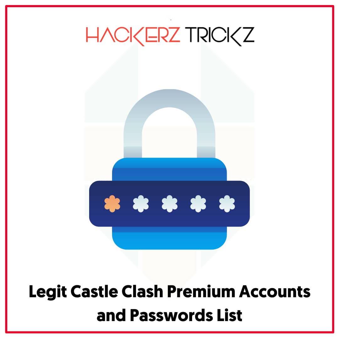Legit Castle Clash Premium Accounts and Passwords List