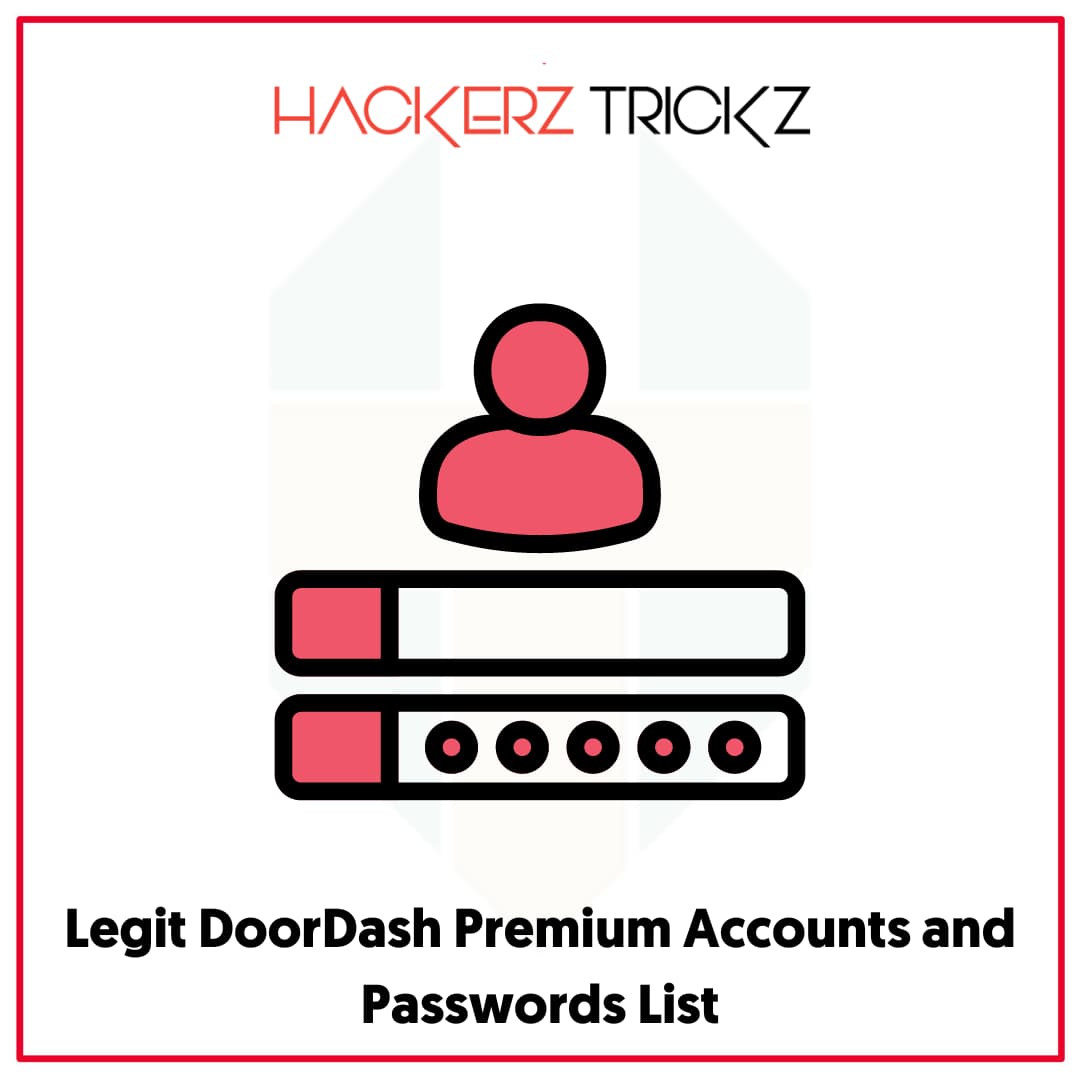 Legit DoorDash Premium Accounts and Passwords List