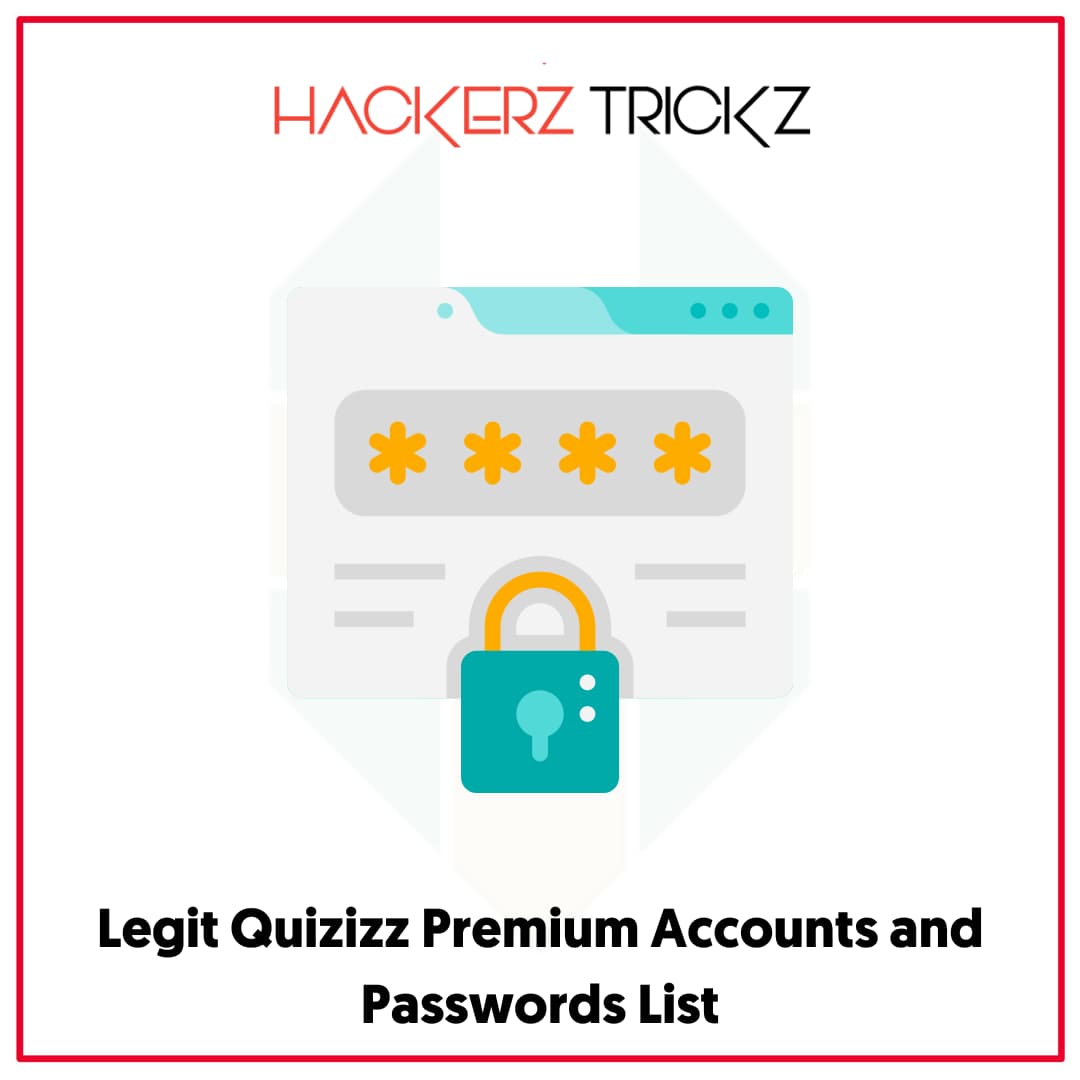 Legit Quizizz Premium Accounts and Passwords List