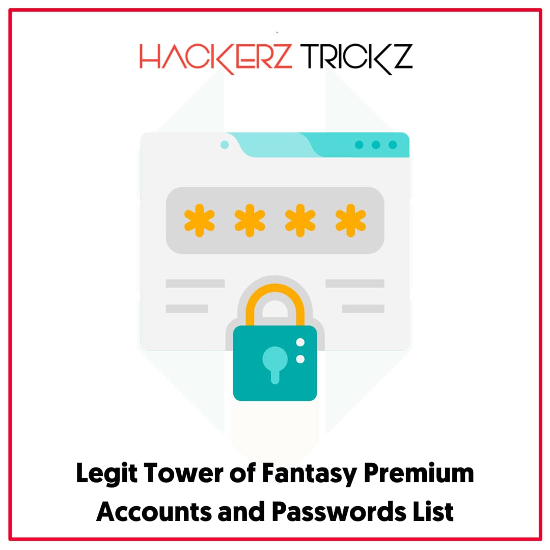 Legit Tower of Fantasy Premium Accounts and Passwords List
