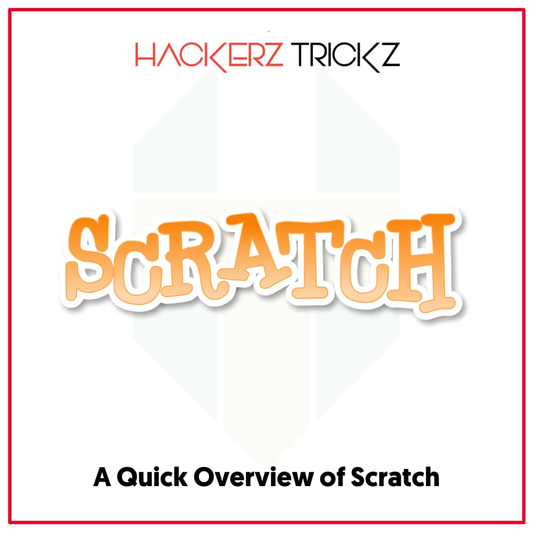 A Quick Overview of Scratch