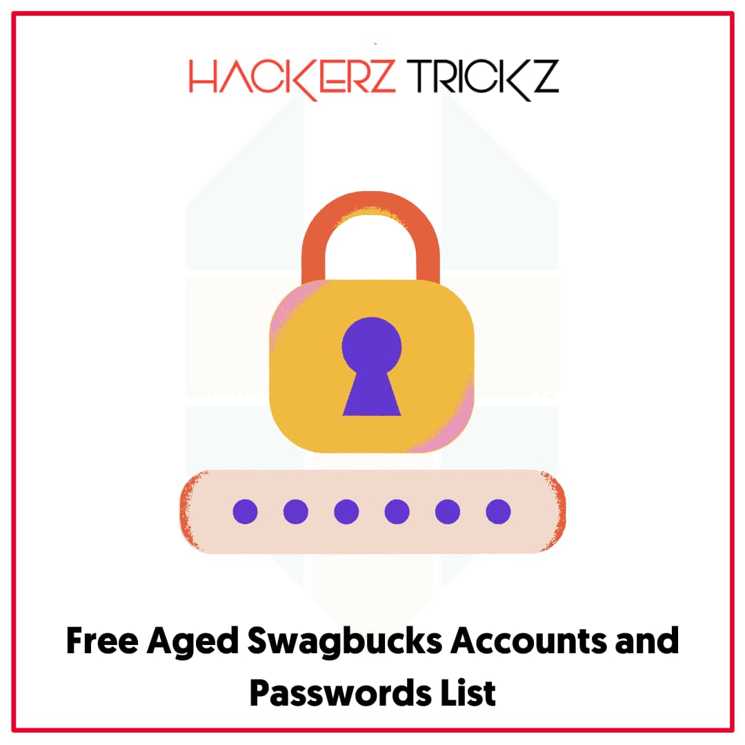 Free Aged Swagbucks Accounts and Passwords List