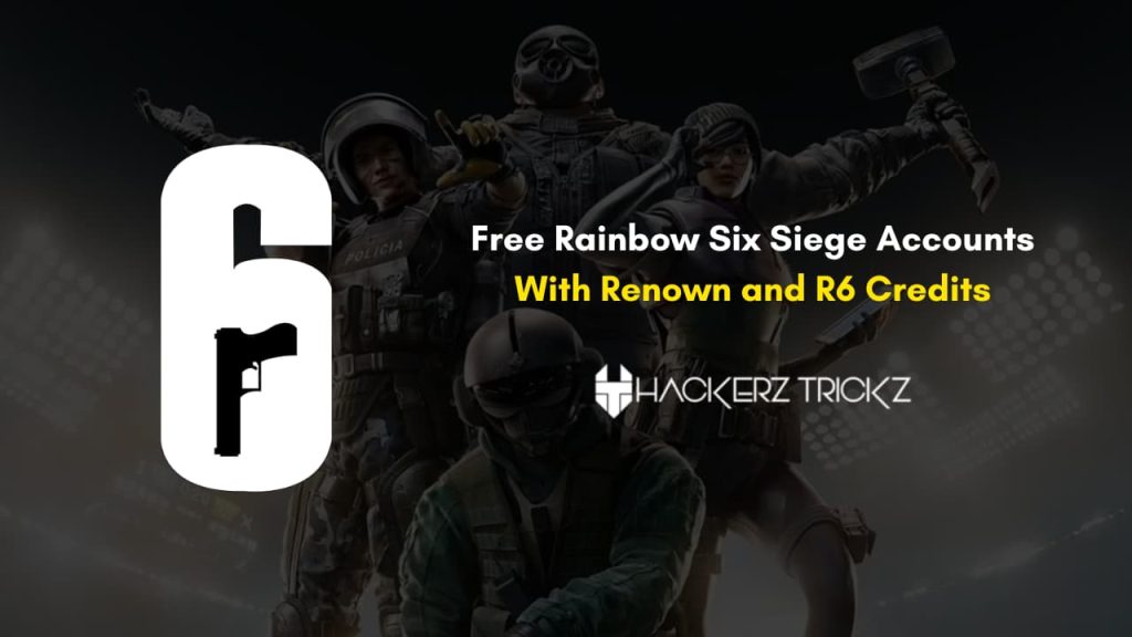 Free rainbow six siege accounts with renown and r6 credits hackerztrickz