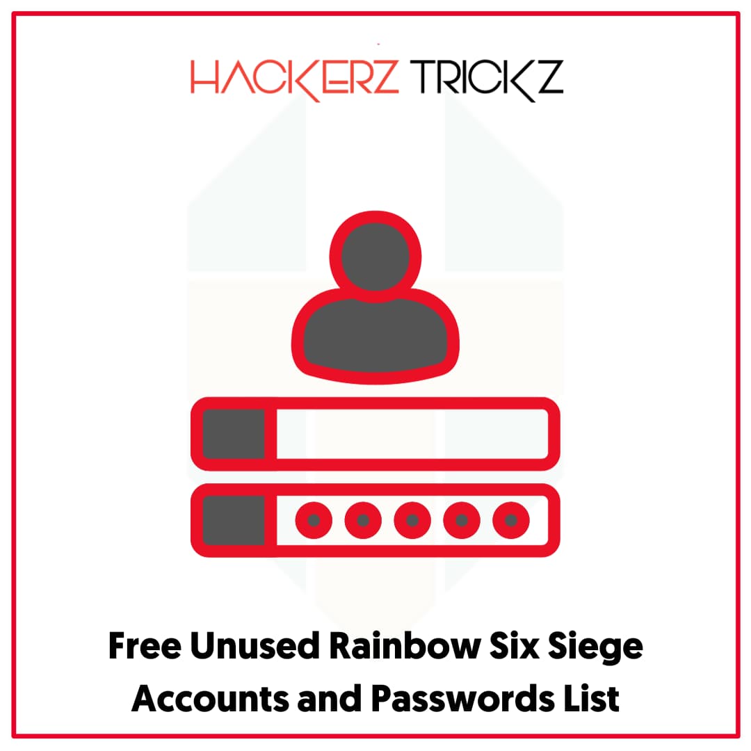 Free Unused Rainbow Six Siege Accounts and Passwords List