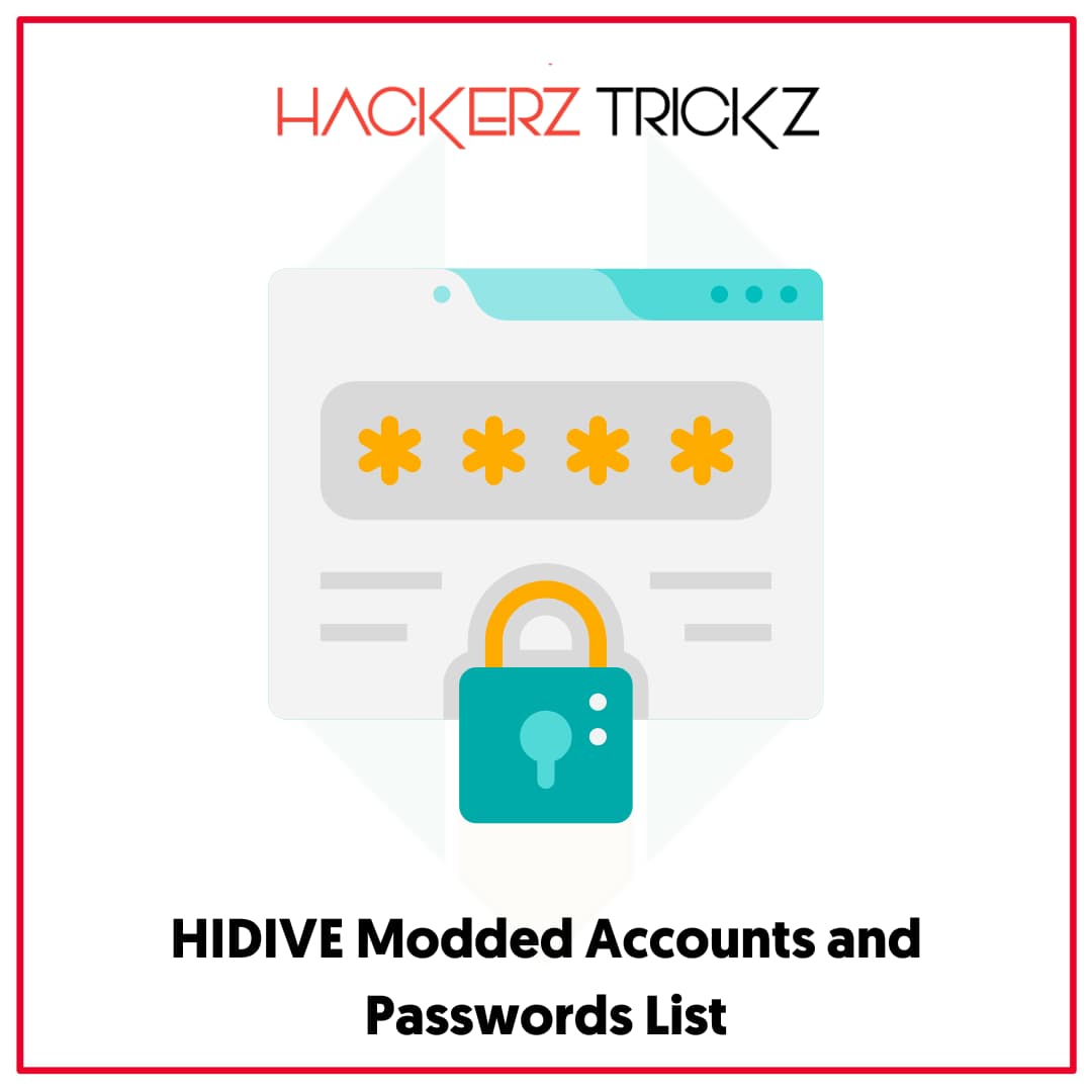 HIDIVE Modded Accounts and Passwords List